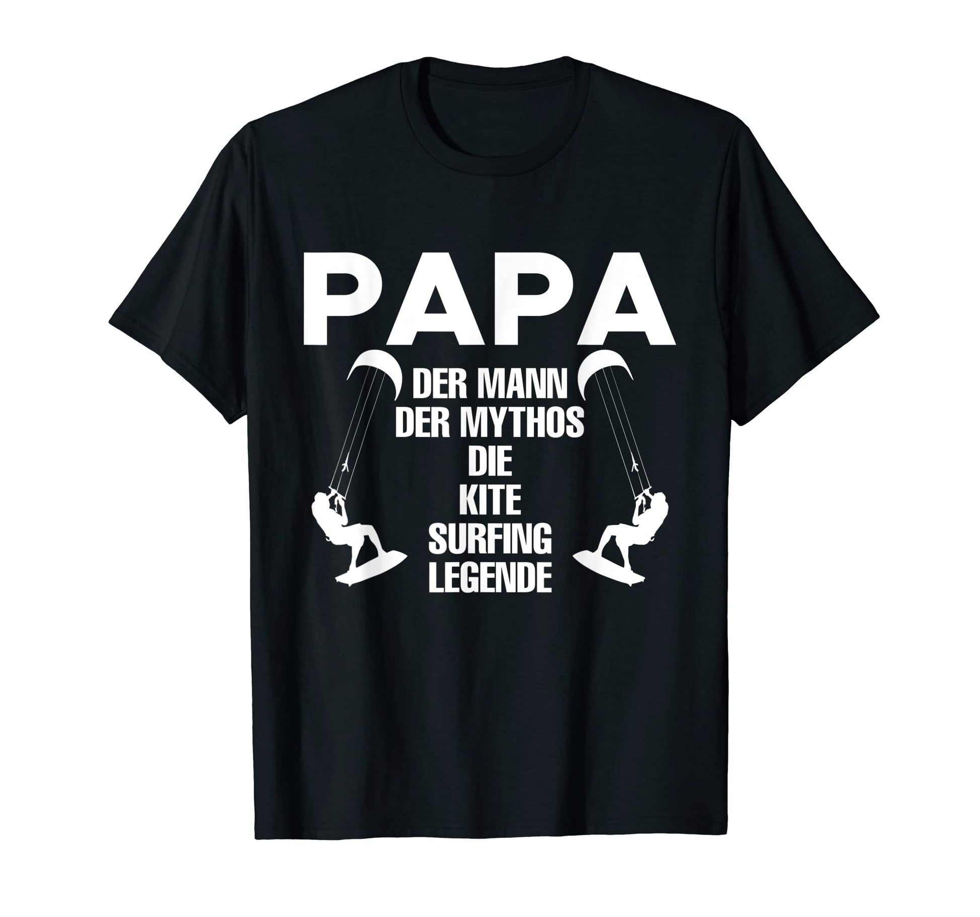 Mens Dad Myth Die Kite Surf Legend T-Shirt - Graphic Print Unisex - T-Shirt, Sweatshirt, Hoodie