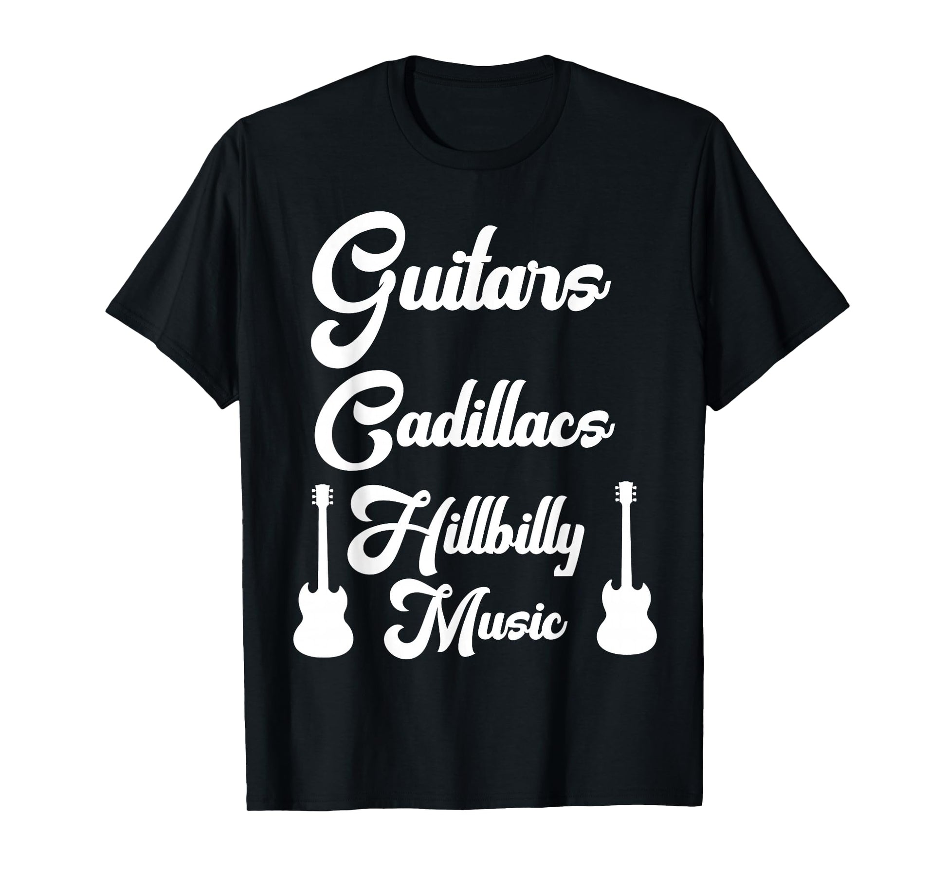 Guitars Cadillacs Hillbilly Music Mens T-Shirt - Aesthetic Graphic Unisex - T-Shirt, Sweatshirt, Hoodie