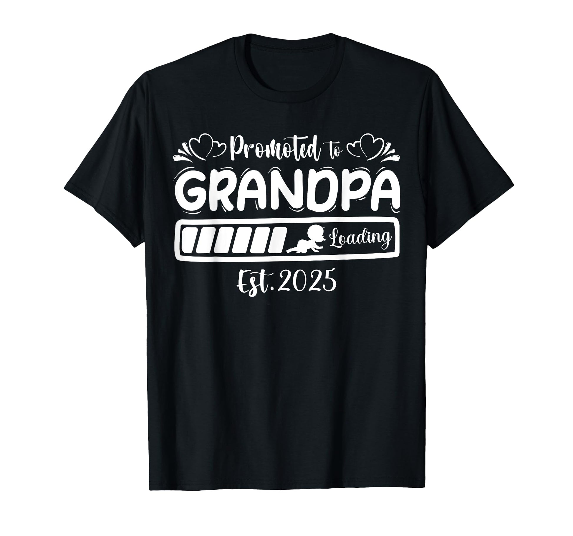 Promoted To Grandpa 2025 Loading T-Shirt - Minimalist Print Men Women - T-Shirt, Sweatshirt, Hoodie