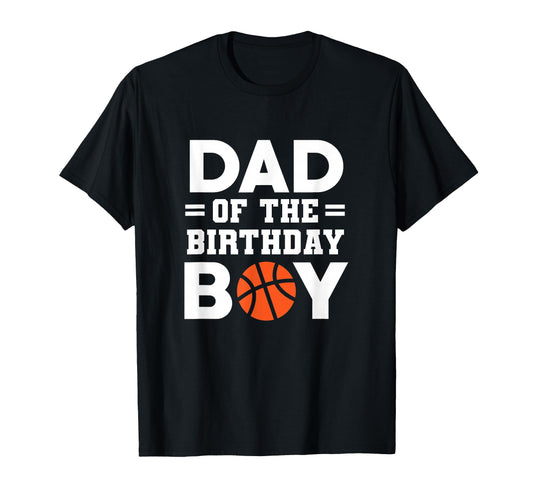 Birthday Dad Basketball Player T-Shirt - Aesthetic Graphic Unisex - T-Shirt, Sweatshirt, Hoodie