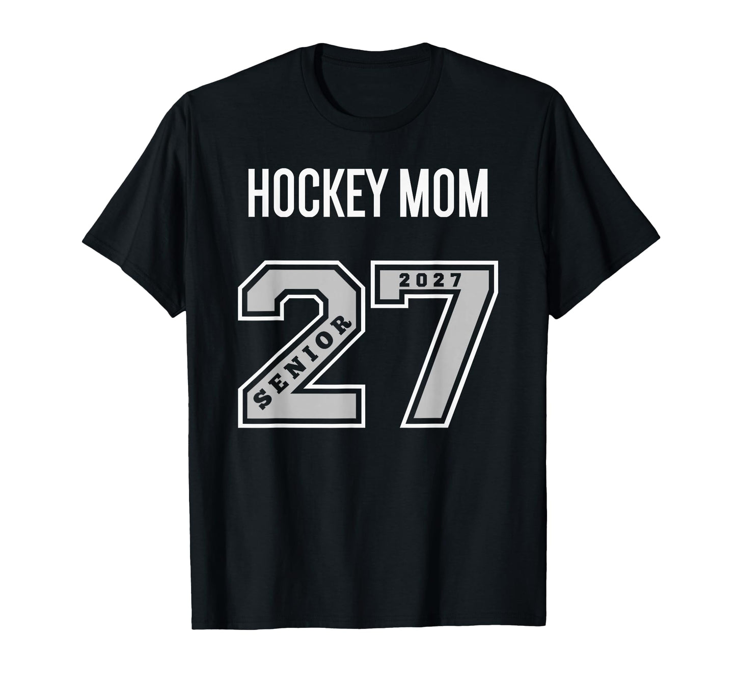 2027 Senior Hockey Mom Class 27 Senior T-Shirt - Custom Art Print Unisex - T-Shirt, Sweatshirt, Hoodie