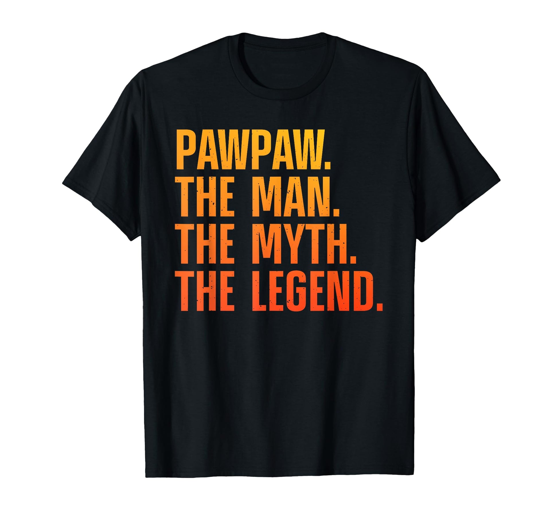 Pawpaw Grandpa Grandfather From T-Shirt - Novelty Apparel Men Women - T-Shirt, Sweatshirt, Hoodie