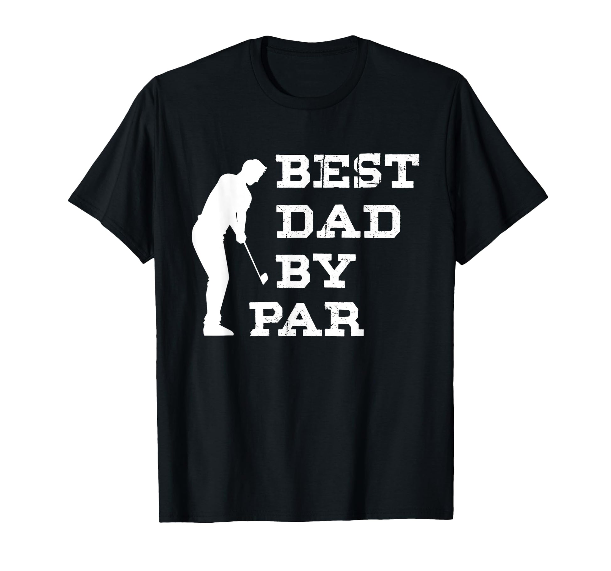 Dad Golf Fathers Day Best Dad Par Funny T-Shirt - Custom Art Print Unisex - T-Shirt, Sweatshirt, Hoodie