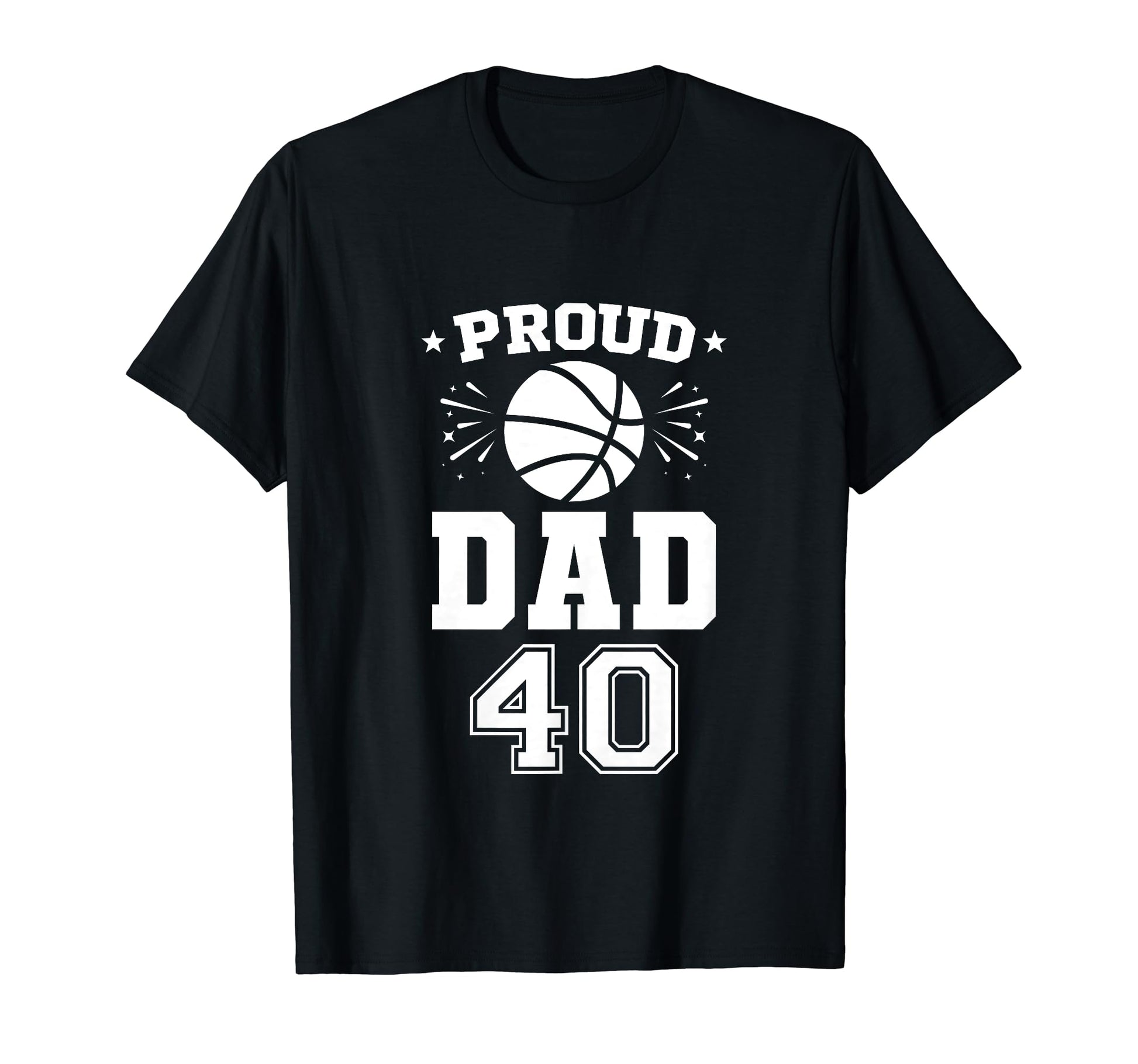 Proud Basketball Dad Number 40 T-Shirt - Custom Art Print Men Women - T-Shirt, Sweatshirt, Hoodie