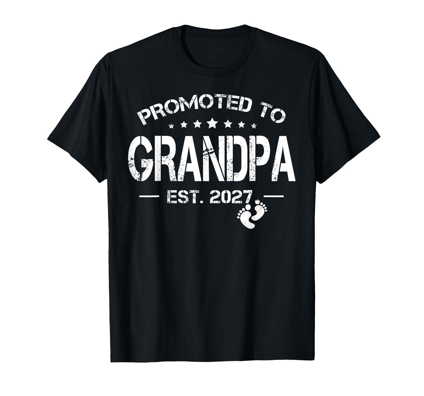Promoted To Grandpa 2027 Funny New T-Shirt - Casual Everyday Wear Unisex - T-Shirt, Sweatshirt, Hoodie