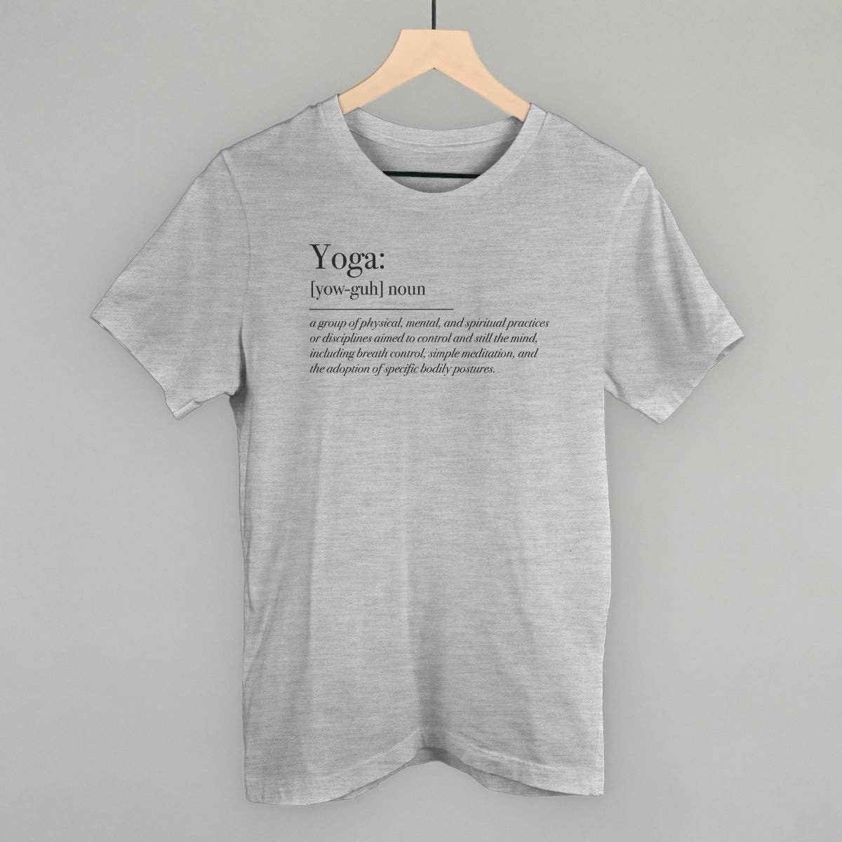 Yoga Definition Unisex T-shirt, Sweatshirt, Hoodie, Long Sleeve Tee - T-Shirt, Sweatshirt, Hoodie