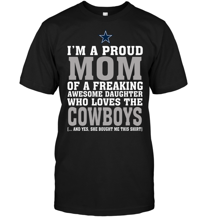 I'm A Proud Mom of A Freaking Awesome Daughter Who Loves the Unisex T-shirt, Sweatshirt, Hoodie, Long Sleeve Tee - T-Shirt, Sweatshirt, Hoodie