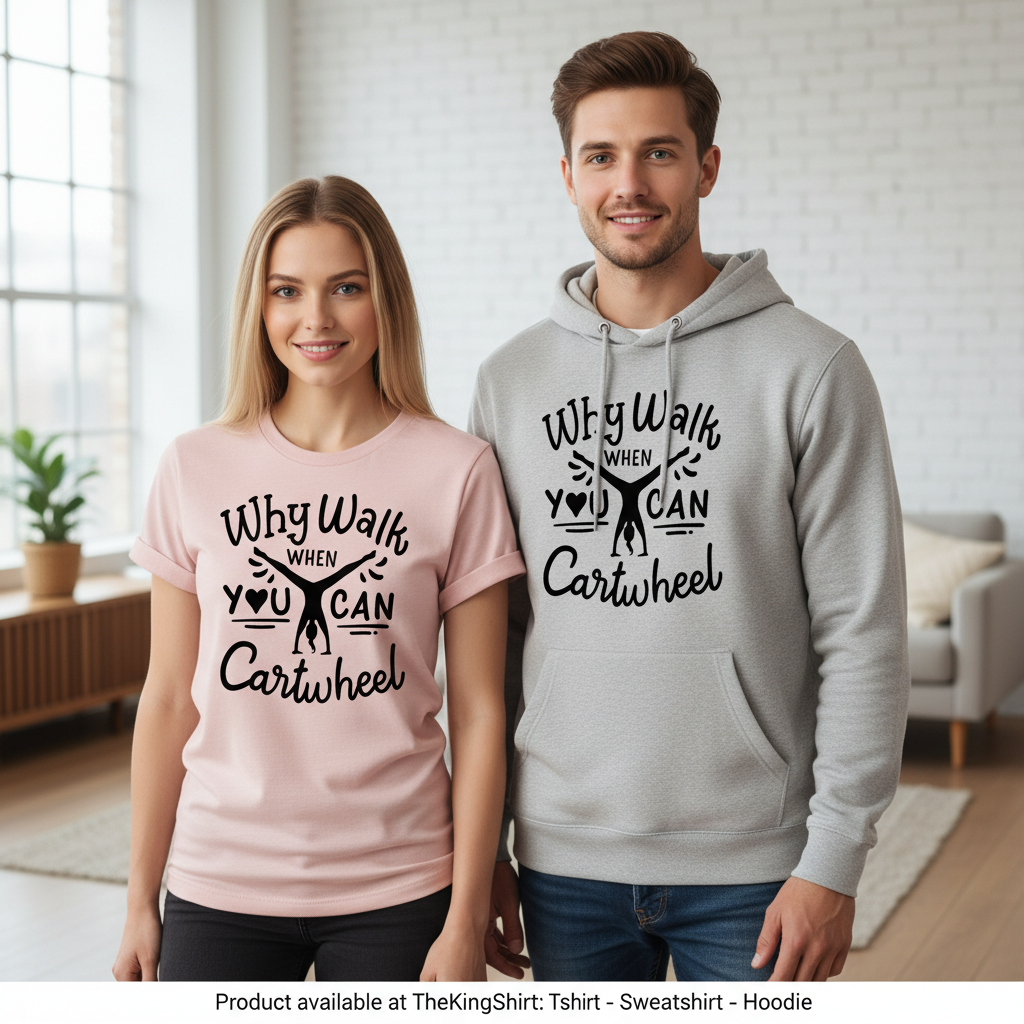 Cartwheel Shirt - Gymnastics Lover Tee - Gymnast Gift Unisex T-shirt, Sweatshirt, Hoodie, Long Sleeve Tee - T-Shirt, Sweatshirt, Hoodie