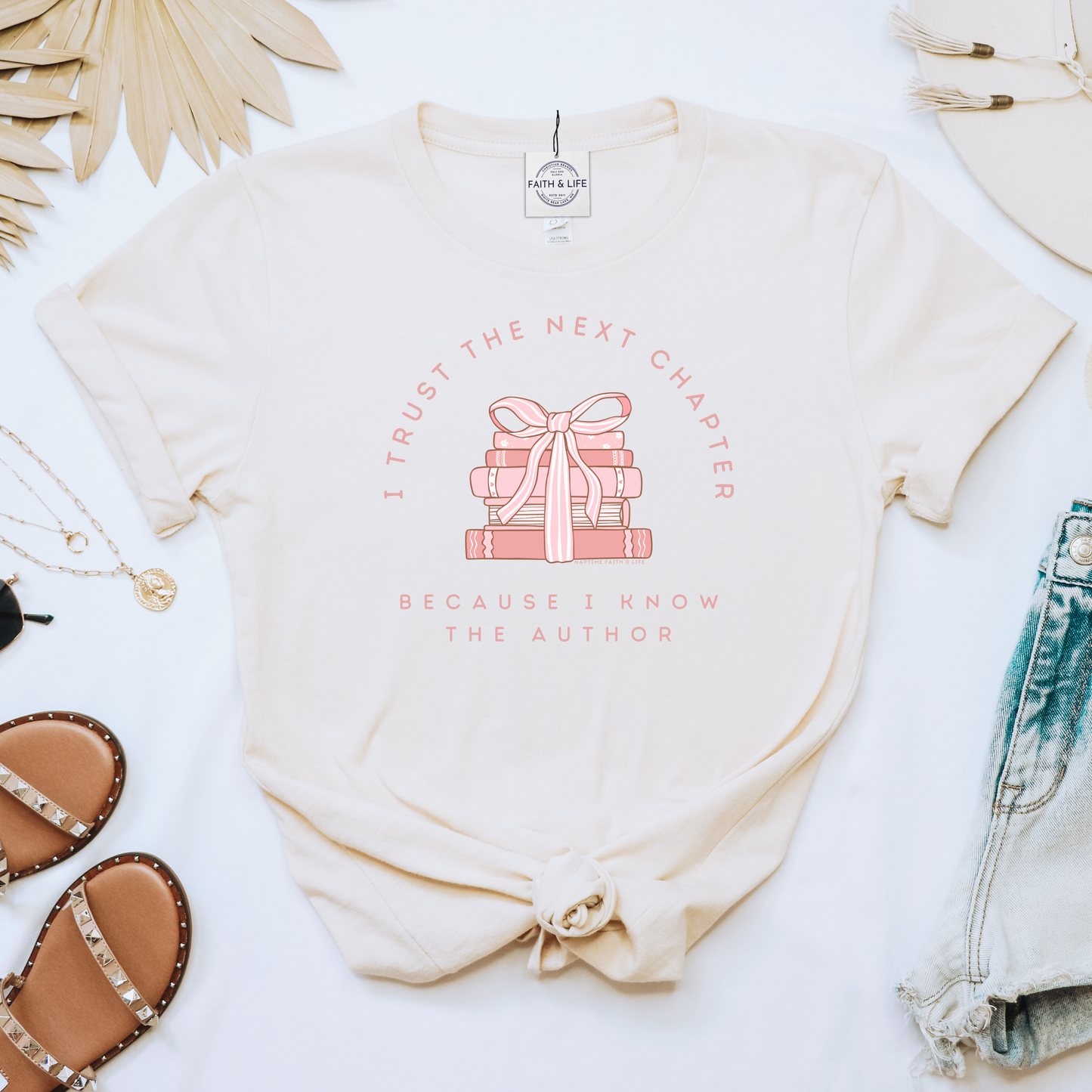 I Trust the Next Chapter Because I Know the Author T-Shirt Unisex T-shirt, Sweatshirt, Hoodie, Long Sleeve Tee - T-Shirt, Sweatshirt, Hoodie