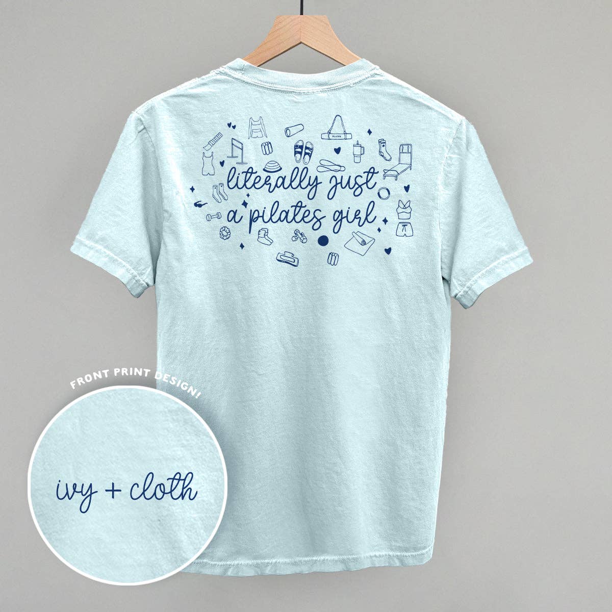 Literally Just A Pilates Girl (Back Print) Unisex T-shirt, Sweatshirt, Hoodie, Long Sleeve Tee - T-Shirt, Sweatshirt, Hoodie
