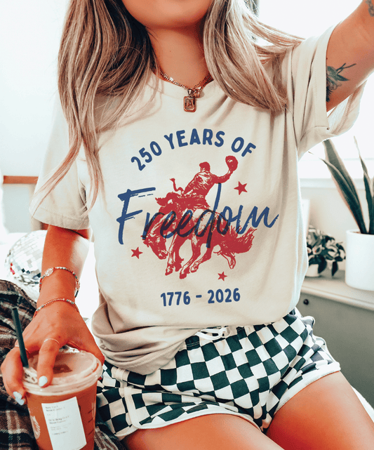 250 Years of Freedom - Cream Tee Unisex T-shirt, Sweatshirt, Hoodie, Long Sleeve Tee - T-Shirt, Sweatshirt, Hoodie