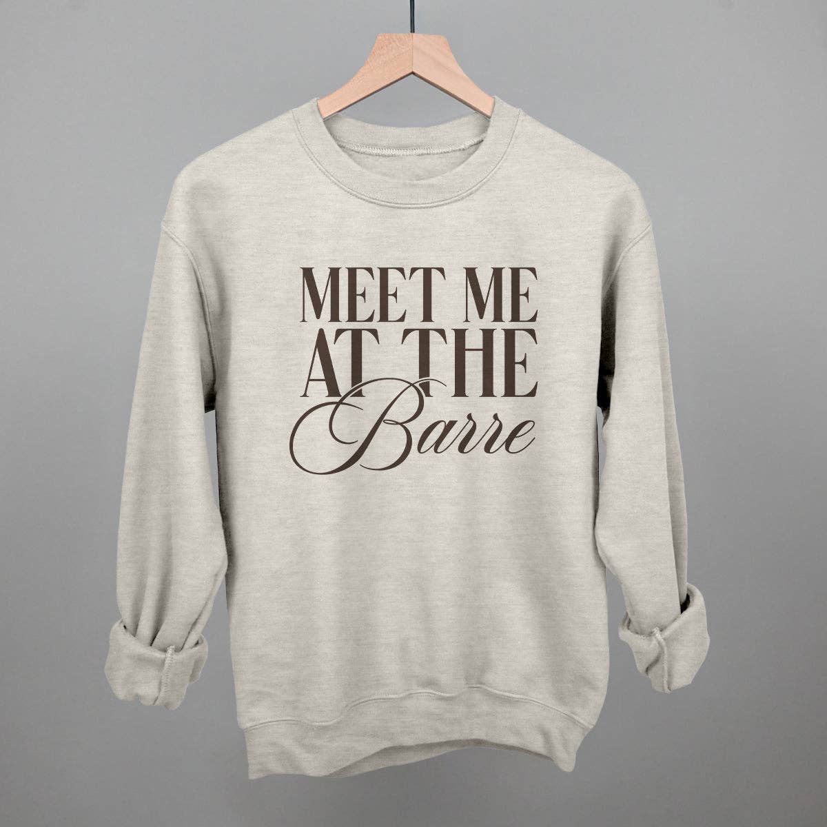 Meet Me At the Barre Unisex T-shirt, Sweatshirt, Hoodie, Long Sleeve Tee - T-Shirt, Sweatshirt, Hoodie