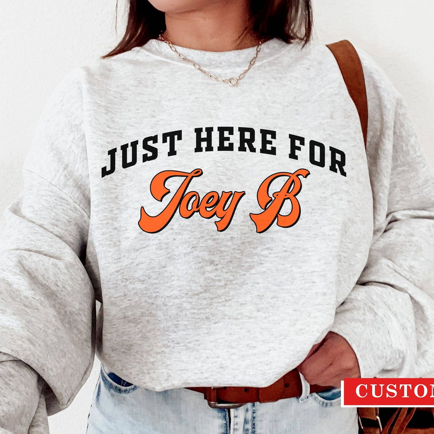 Just Here For Joey B   Cincinnati Football Fan  Sweatshirt Unisex T-shirt, Sweatshirt, Hoodie, Long Sleeve Tee - T-Shirt, Sweatshirt, Hoodie