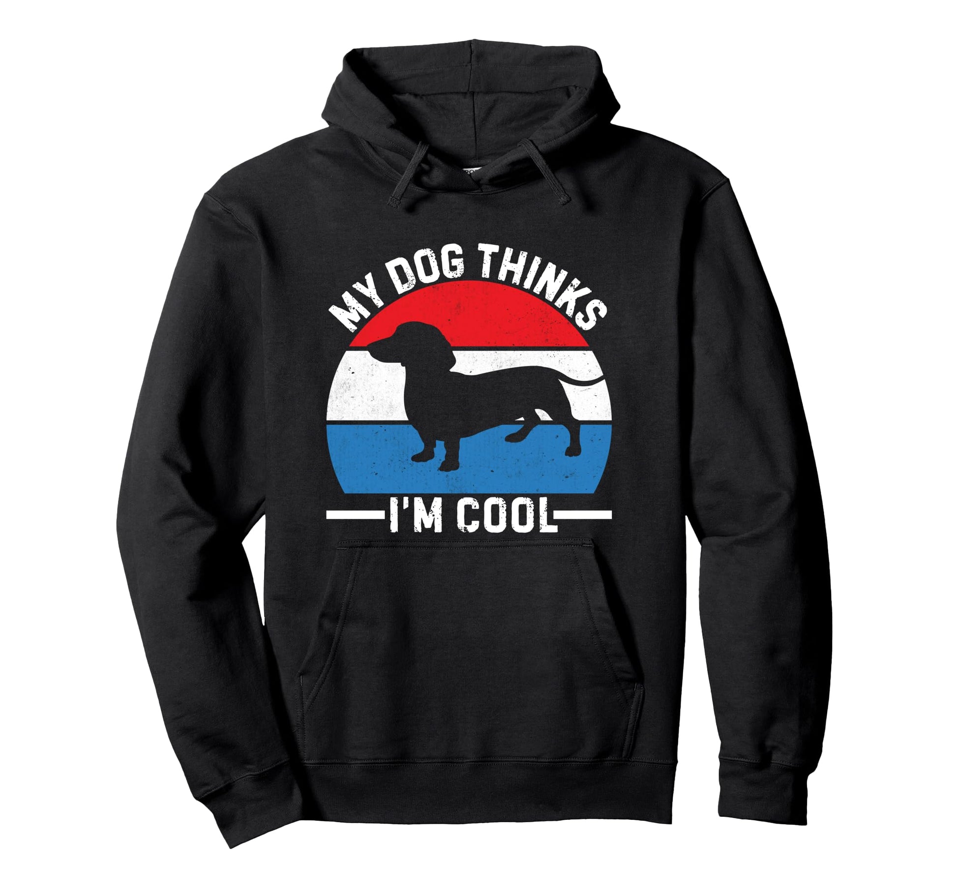 My Dog Thinks Im Dachshund Mom Dad Hoodie - Casual Everyday Wear Unisex - T-Shirt, Sweatshirt, Hoodie