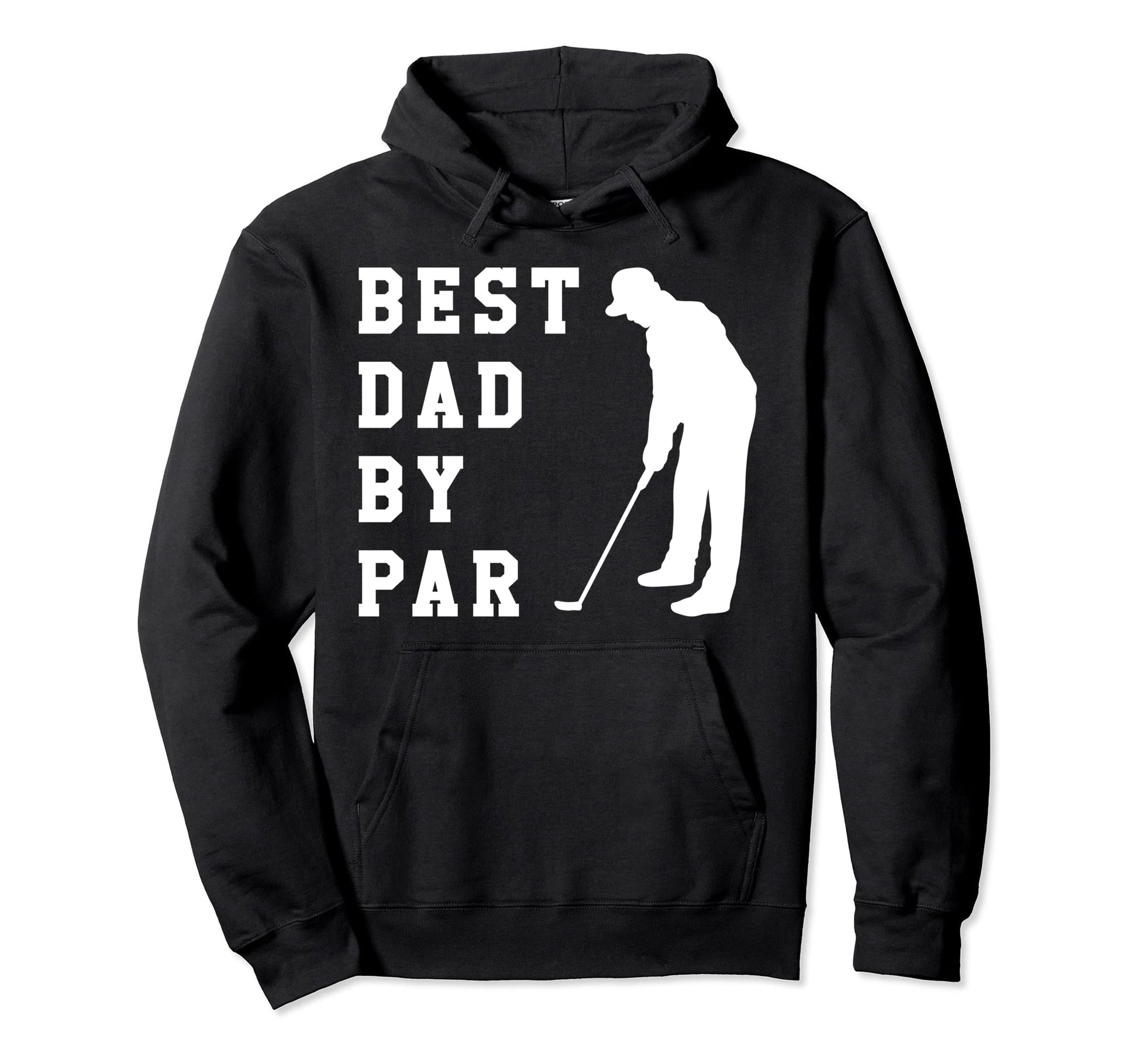 Best Dad Par Fathers Day Hoodie - Casual Everyday Wear for Adults - T-Shirt, Sweatshirt, Hoodie