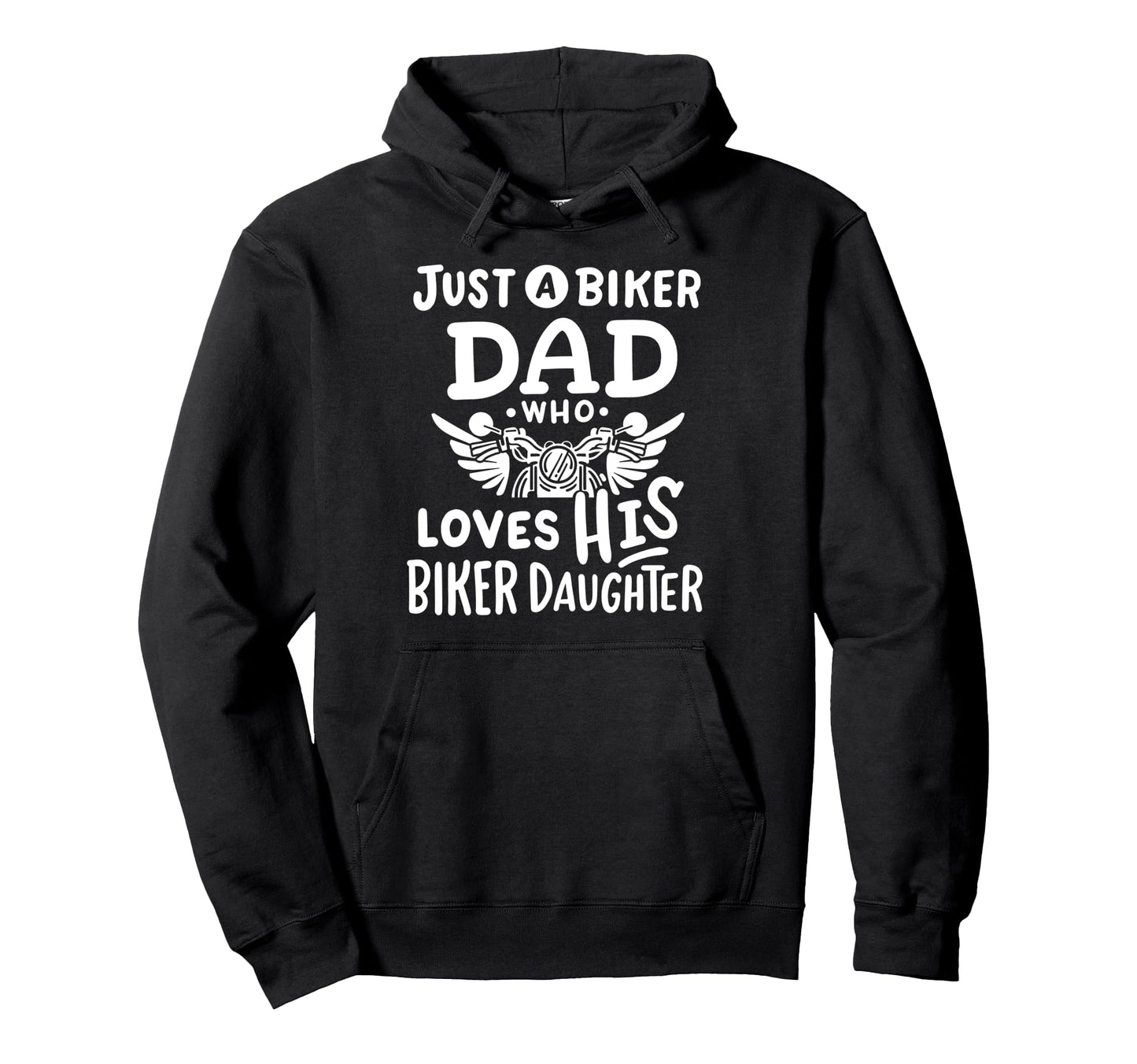 Just Biker Dad Who Loves His Biker Hoodie - Unique Graphic Men Women - T-Shirt, Sweatshirt, Hoodie