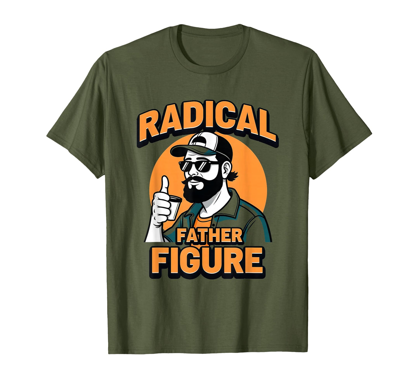 Radical Father Figure Rad Dad T-Shirt - Aesthetic Graphic Men Women - T-Shirt, Sweatshirt, Hoodie