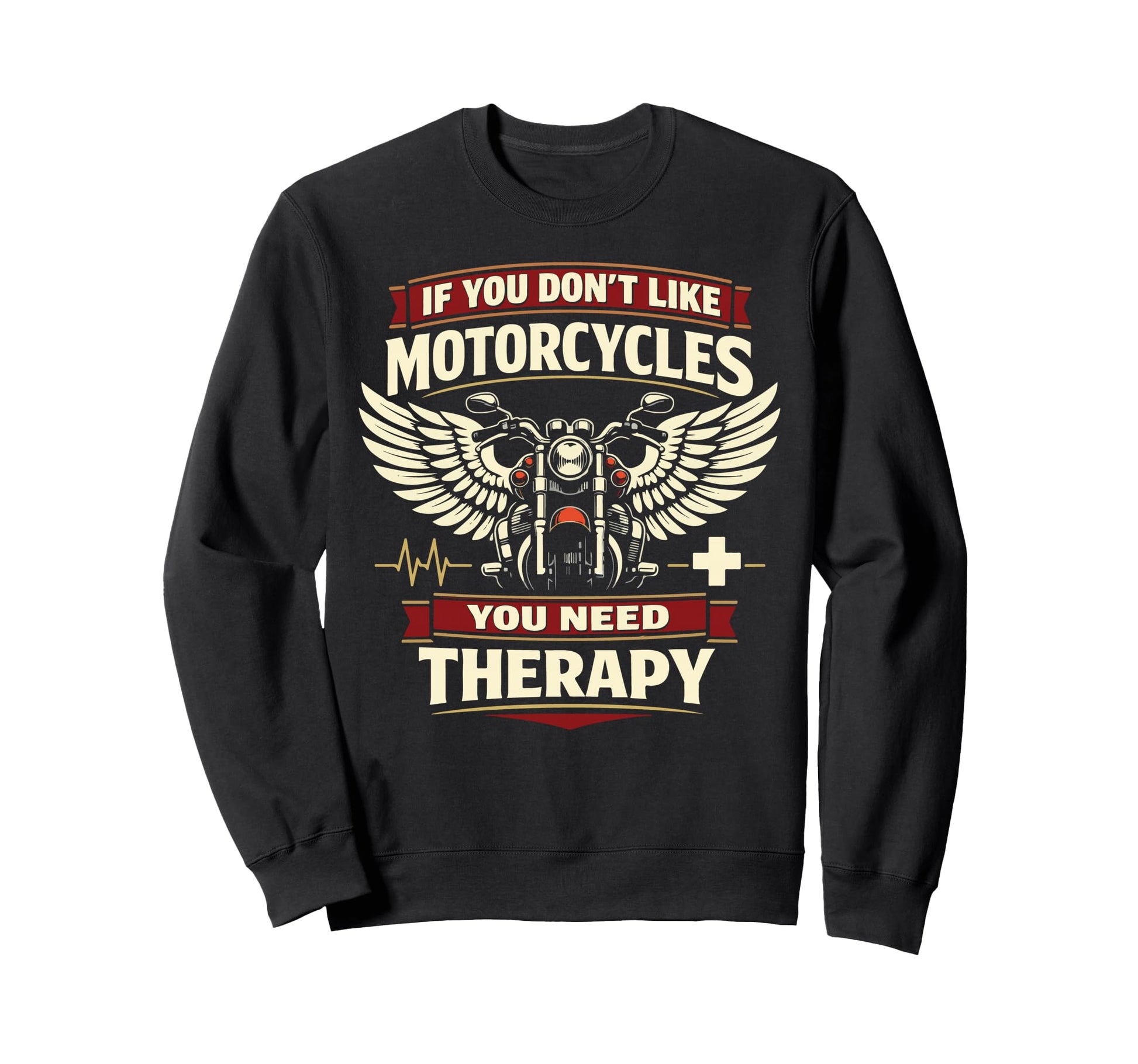 Motorcycle Biker If You Dont Like Sweatshirt - Aesthetic Graphic Unisex - T-Shirt, Sweatshirt, Hoodie