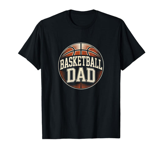 Basketball Dad Fathers Day Dad T-Shirt - Trendy Graphic for Adults - T-Shirt, Sweatshirt, Hoodie