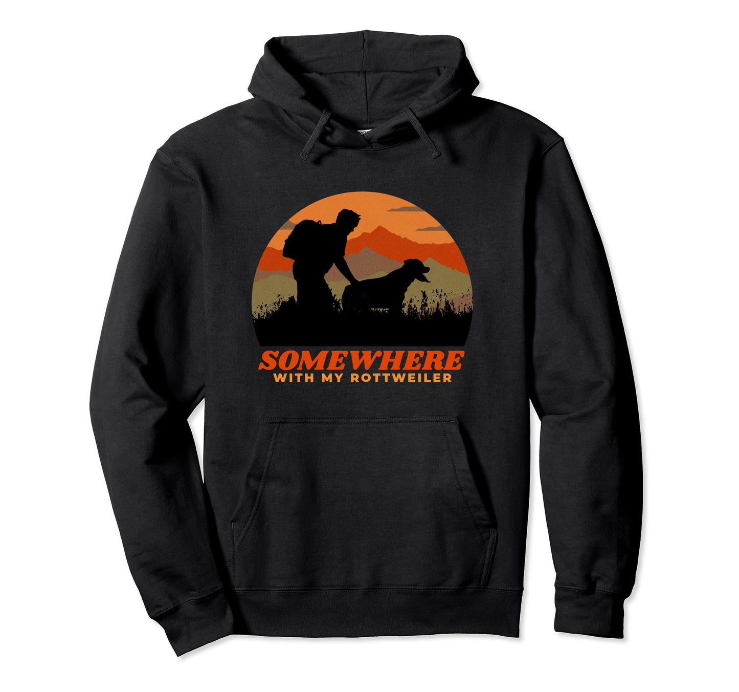 Somewhere My Rottweiler Mens Hiking Hoodie - Custom Art Print Men Women - T-Shirt, Sweatshirt, Hoodie