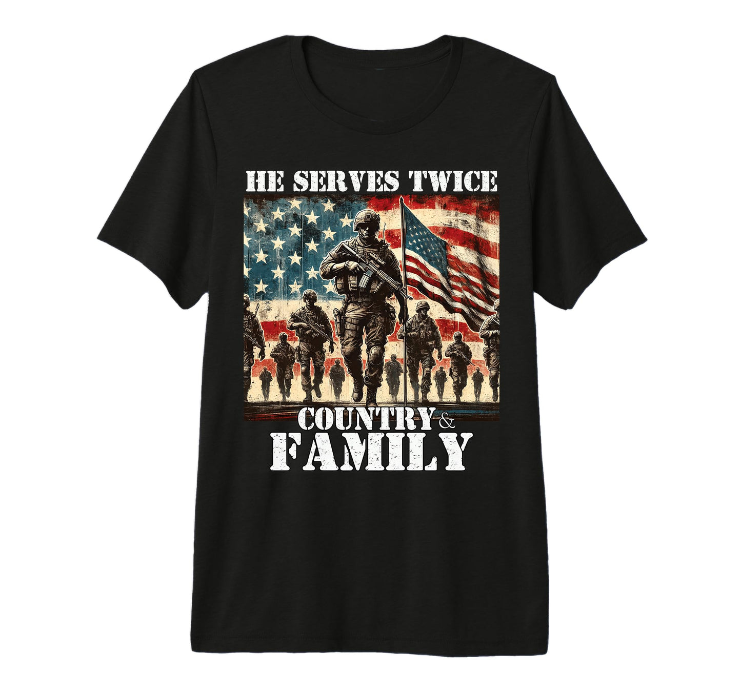 He Serves Twice Country Family T-Shirt - Minimalist Print for Adults - T-Shirt, Sweatshirt, Hoodie