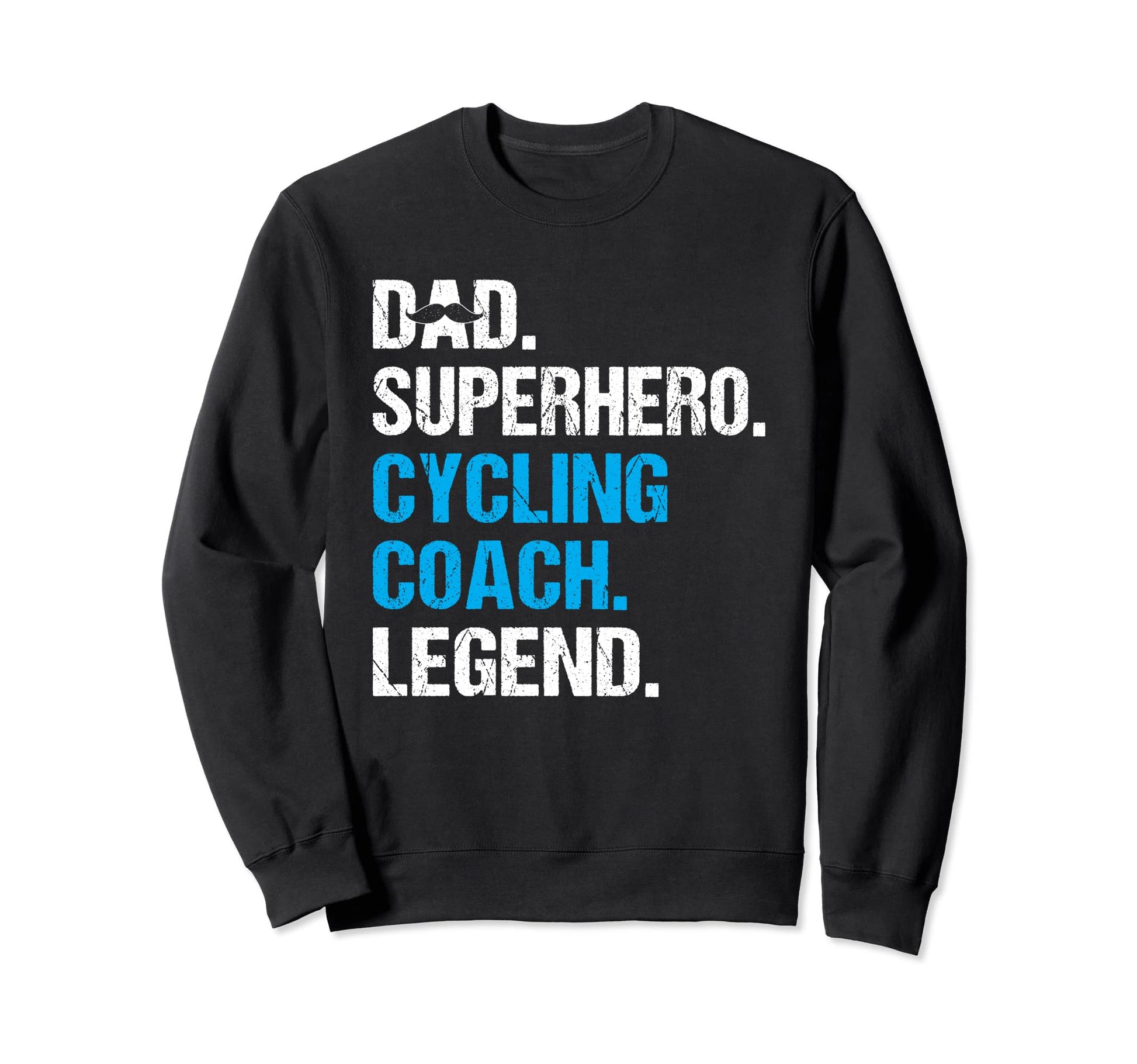 Dad Superhero Cycling Coach Funny Sweatshirt - Graphic Print Unisex - T-Shirt, Sweatshirt, Hoodie