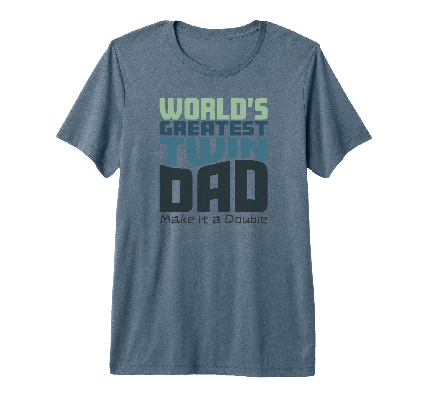 Mens Worlds Greatest Twin Dad Make T-Shirt - Minimalist Print for Adults - T-Shirt, Sweatshirt, Hoodie