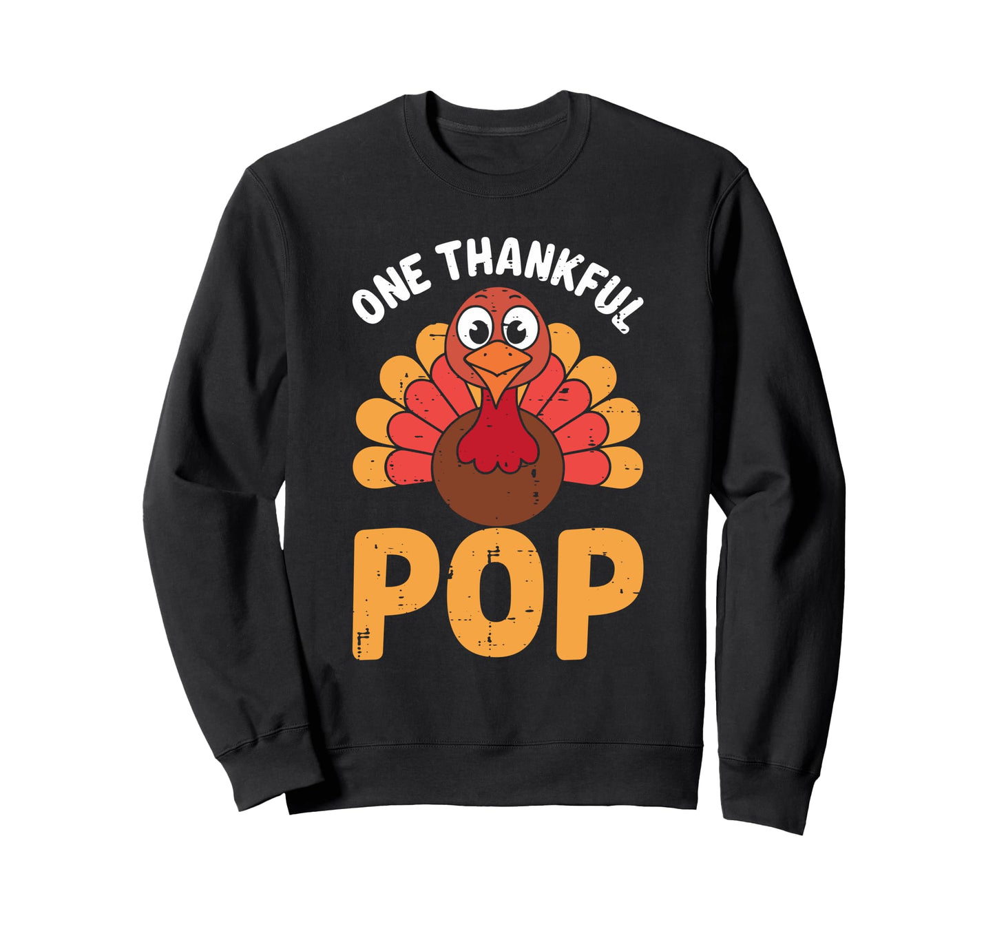 One Thankful Pop Turkey Funny Sweatshirt - Fun Novelty Design for Adults - T-Shirt, Sweatshirt, Hoodie