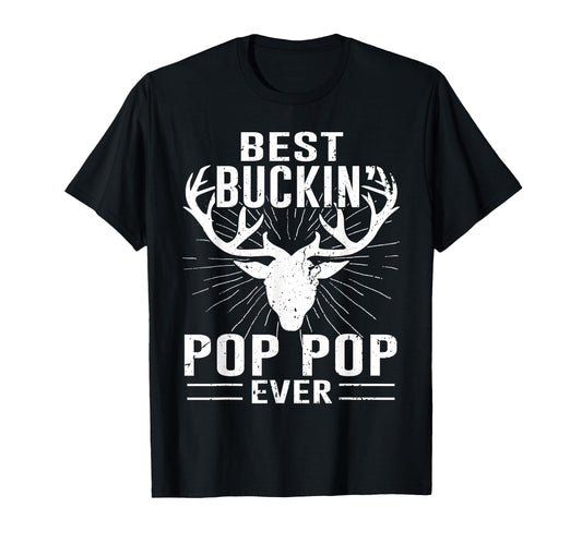 Best Buckin Pop Pop Ever Deer Hunting T-Shirt - Minimalist Print Unisex - T-Shirt, Sweatshirt, Hoodie