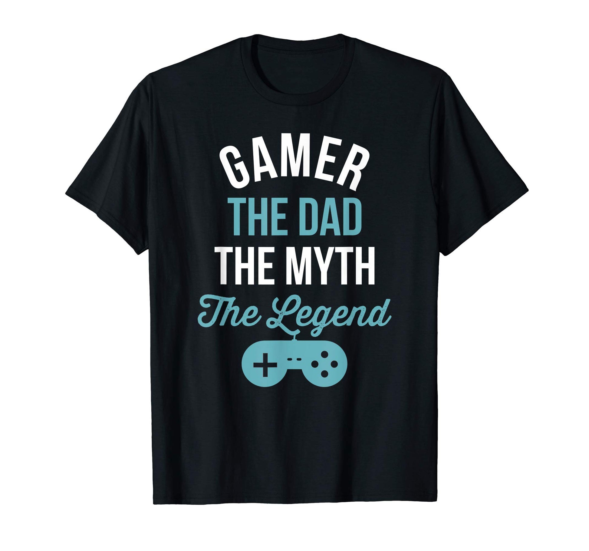 Mens Gamer Dad Myth Legend Gaming T-Shirt - Streetwear Style Men Women - T-Shirt, Sweatshirt, Hoodie