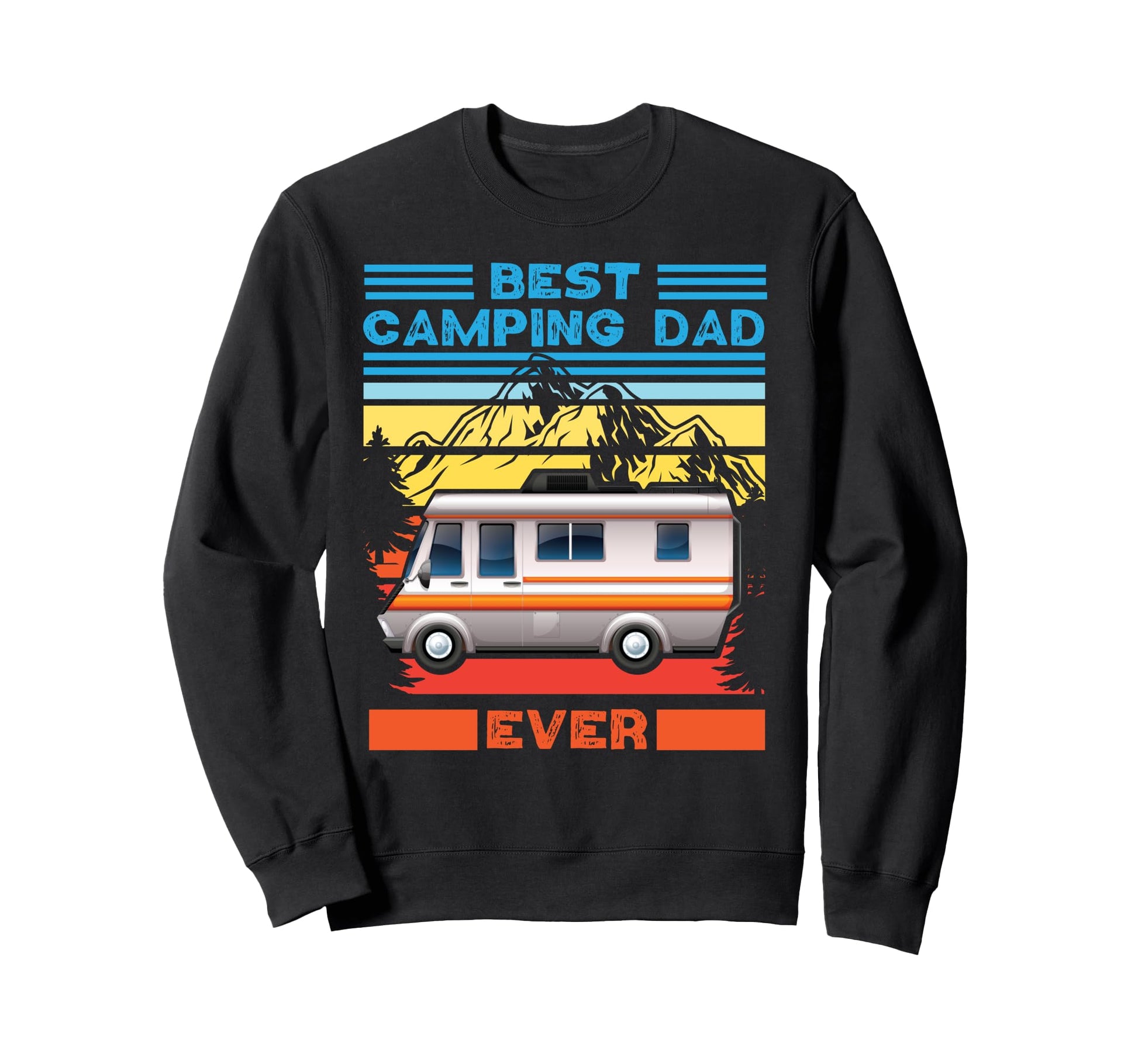 Best Camping Dad Ever Motorhome Sweatshirt - Streetwear Style for Adults - T-Shirt, Sweatshirt, Hoodie