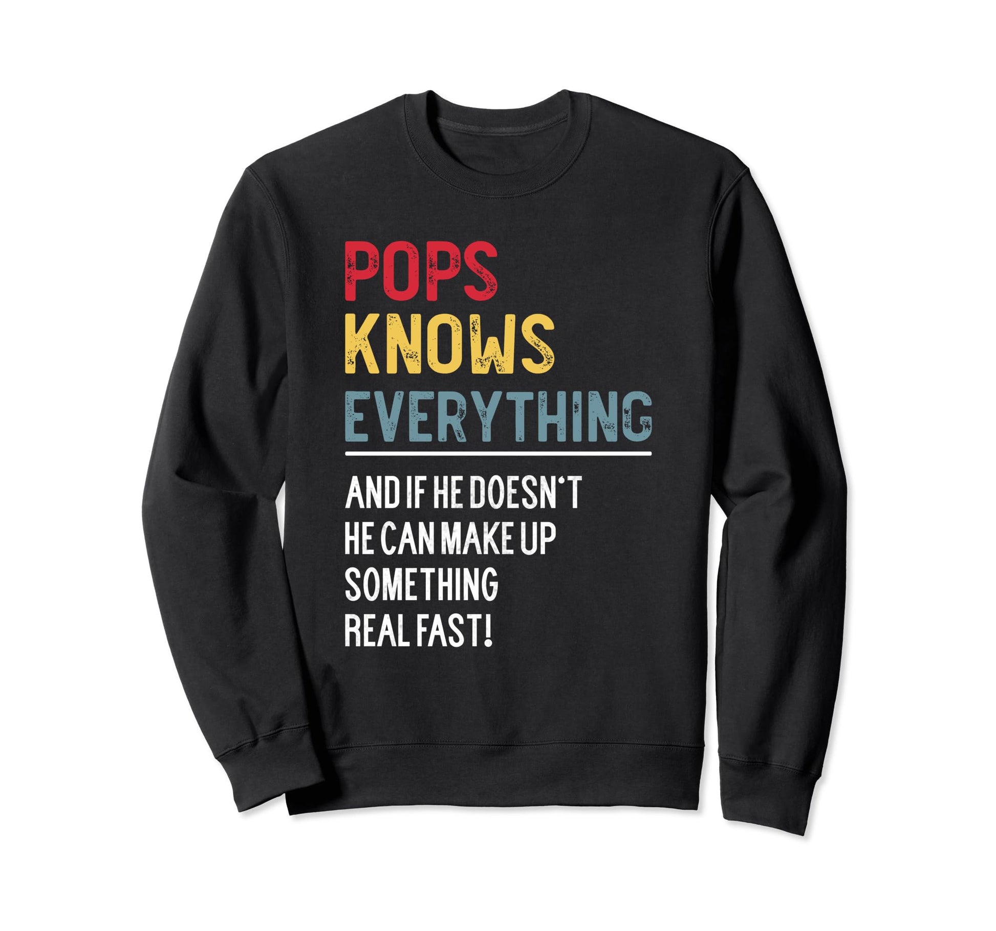Funny Pops Knows Everything Sweatshirt - Custom Art Print Men Women - T-Shirt, Sweatshirt, Hoodie