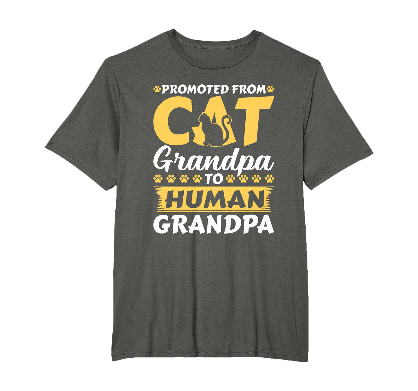 Promoted From Cat Grandpa To Human T-Shirt - Streetwear Style for Adults - T-Shirt, Sweatshirt, Hoodie