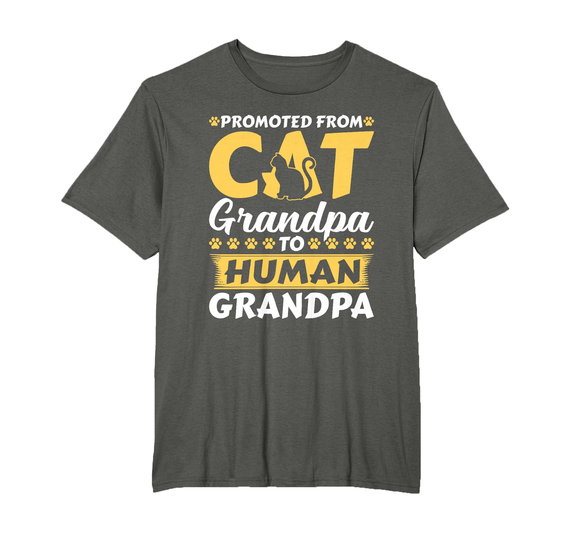 Promoted From Cat Grandpa To Human T-Shirt - Streetwear Style for Adults - T-Shirt, Sweatshirt, Hoodie