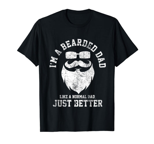 Bearded Beard Dad Daddy Papa T-Shirt - Casual Everyday Wear Men Women - T-Shirt, Sweatshirt, Hoodie