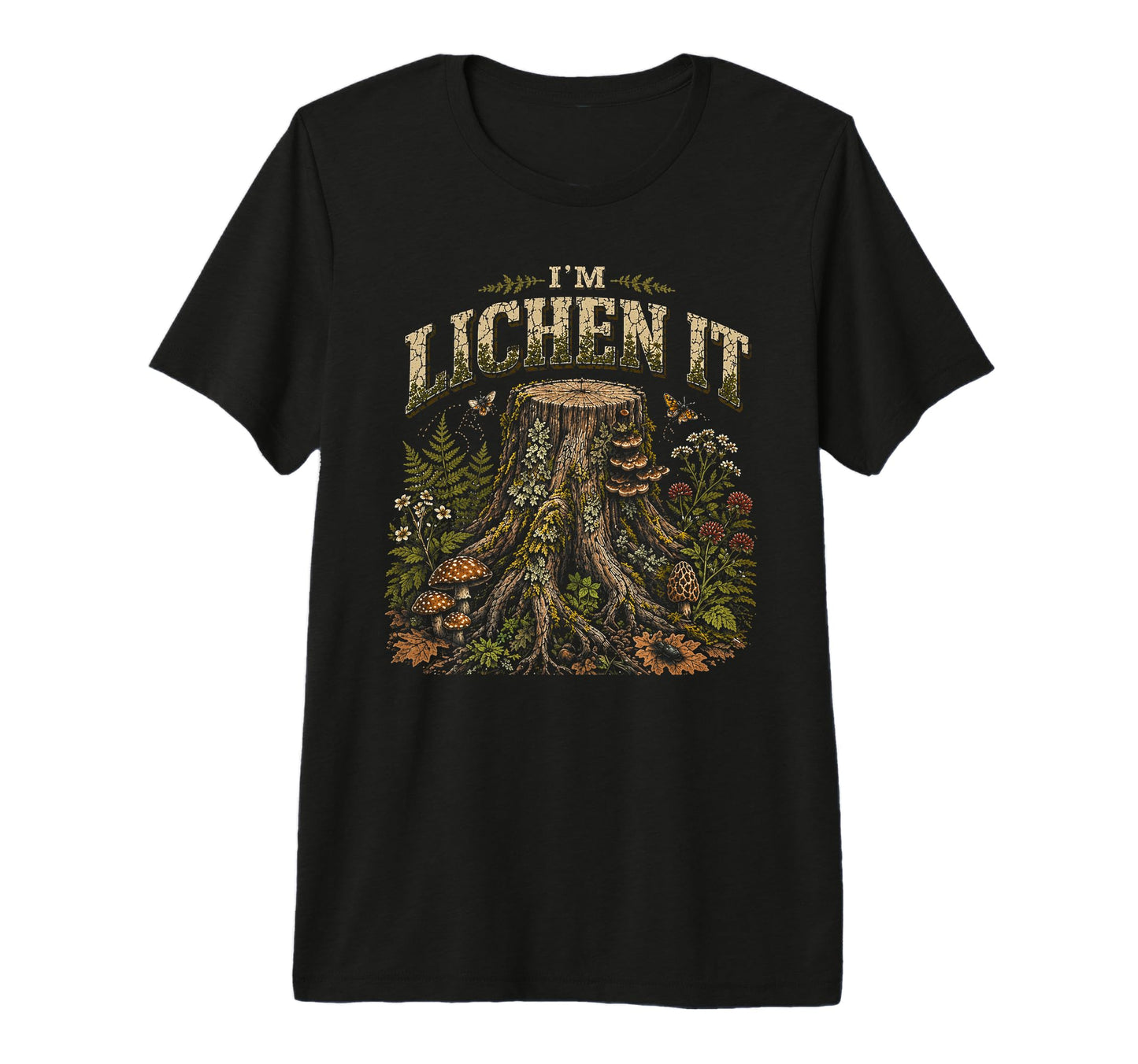 Im Lichen It Funny Plant Tree T-Shirt - Casual Everyday Wear for Adults - T-Shirt, Sweatshirt, Hoodie