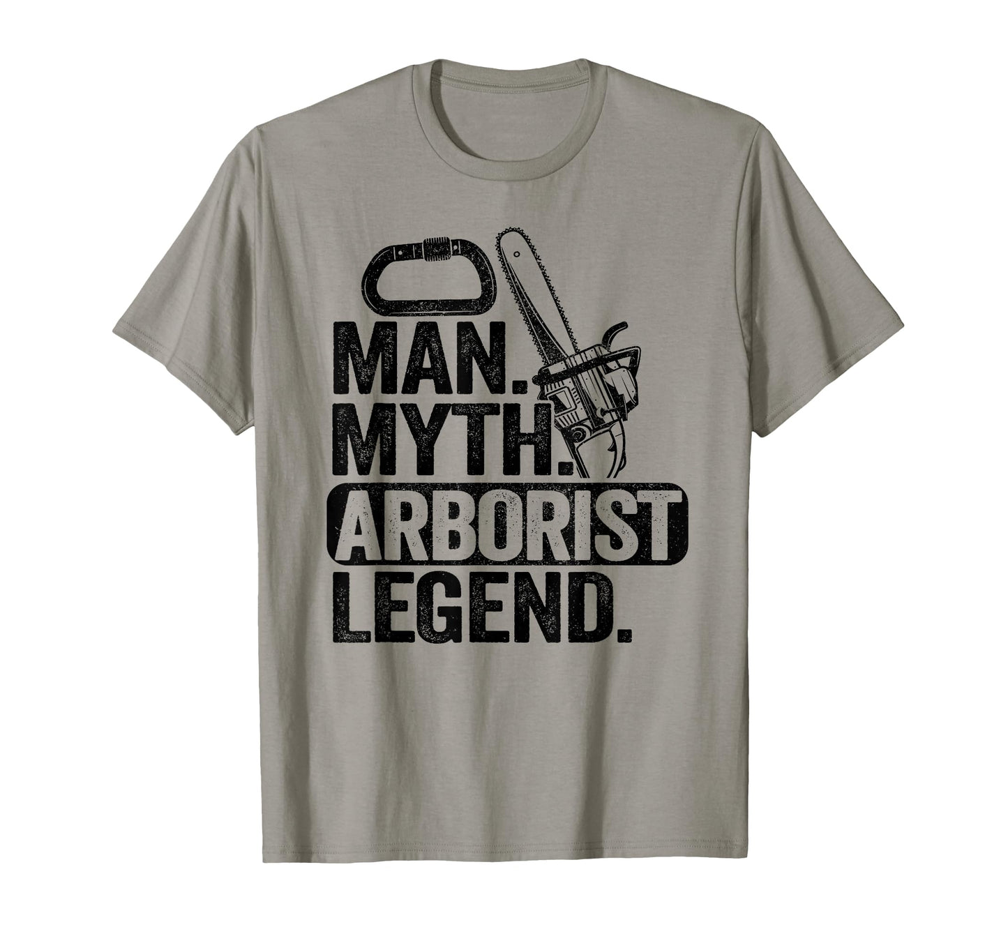 Myth Arborist Legend Tree Climbing T-Shirt - Casual Everyday Wear Unisex - T-Shirt, Sweatshirt, Hoodie