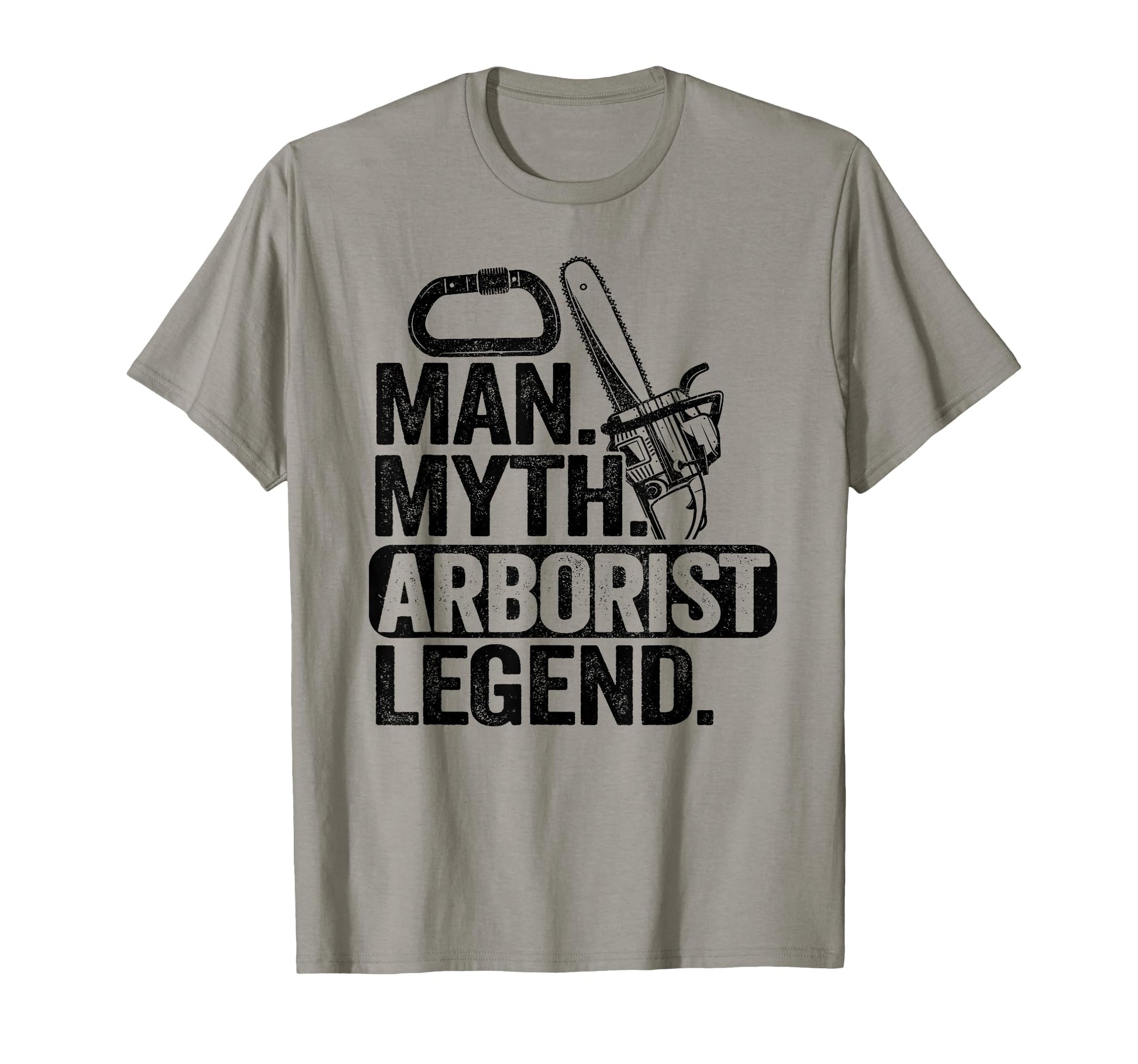 Myth Arborist Legend Tree Climbing T-Shirt - Casual Everyday Wear Unisex - T-Shirt, Sweatshirt, Hoodie