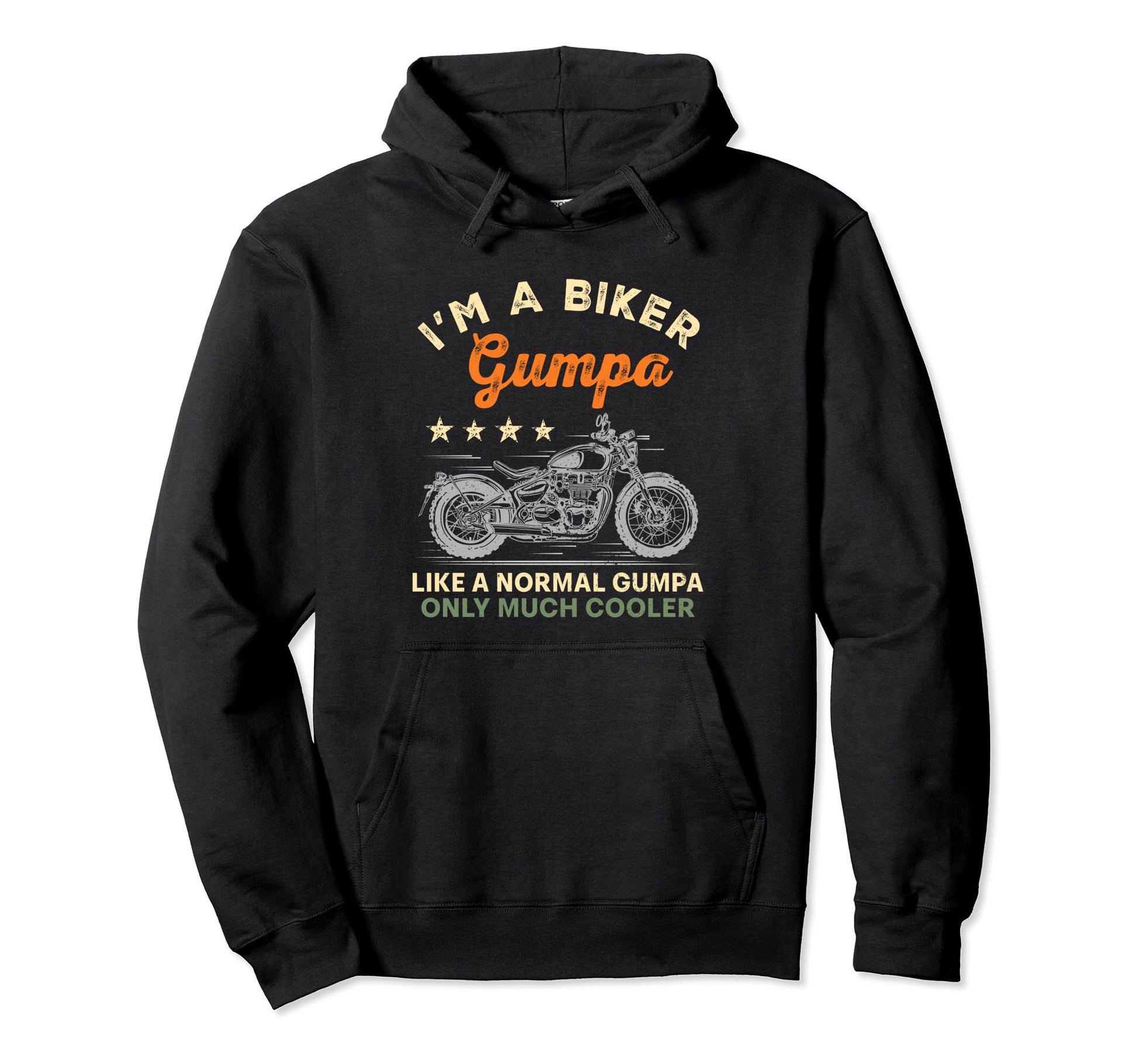 Im Biker Gumpa Motorcycle Rider Fathers Hoodie - Novelty Apparel Unisex - T-Shirt, Sweatshirt, Hoodie