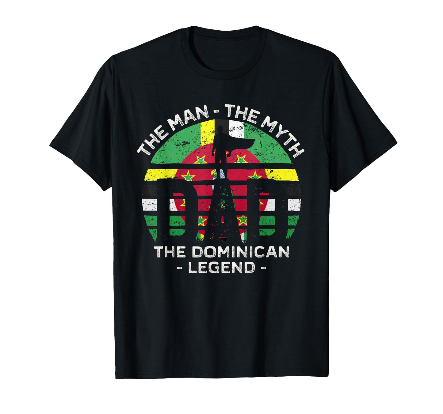 Dad Myth Dominican Legend Dominica T-Shirt - Aesthetic Graphic Unisex - T-Shirt, Sweatshirt, Hoodie