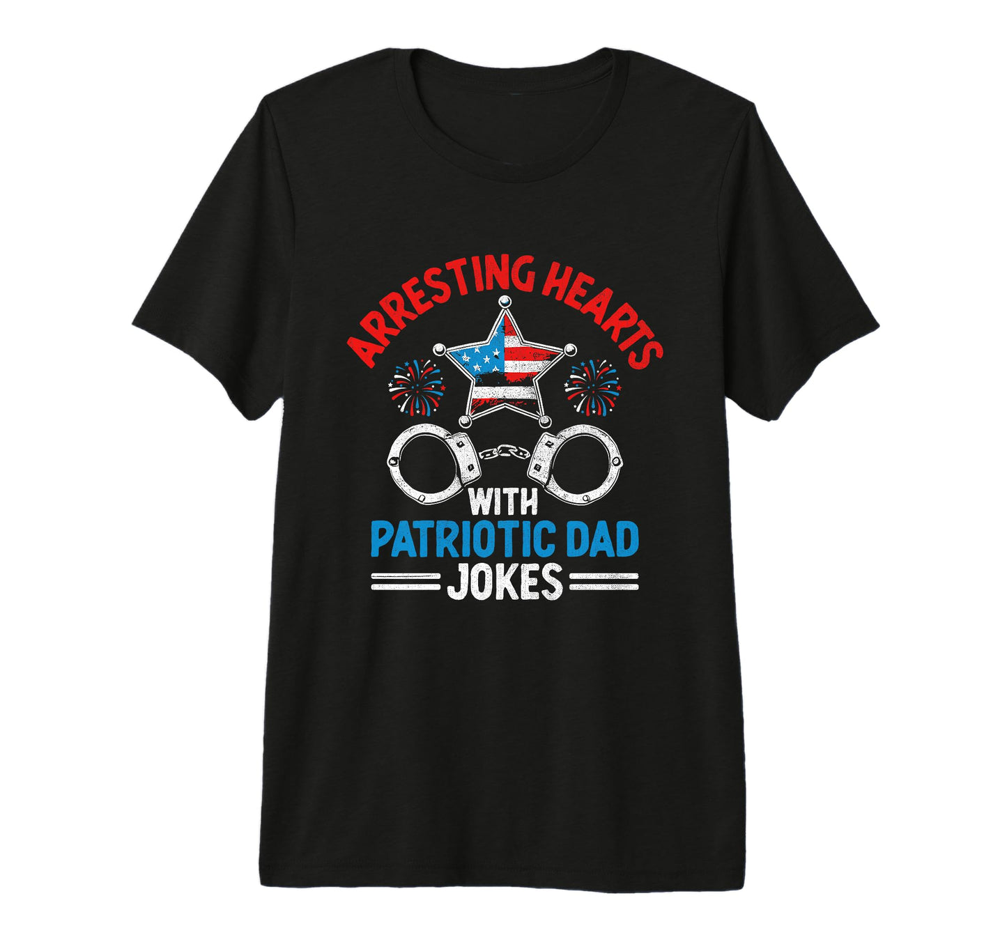 Funny Police Dad 4Th July American T-Shirt - Unique Graphic for Adults - T-Shirt, Sweatshirt, Hoodie