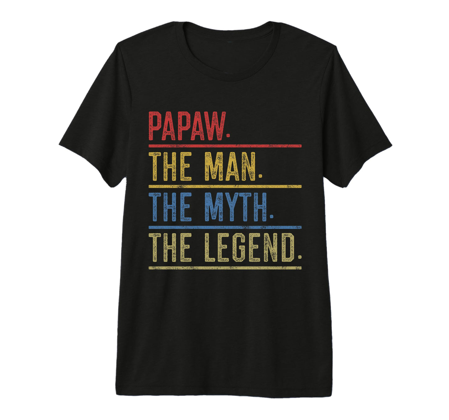 Mens Papaw Myth Legend Dad Grandpa Tri T-Shirt - Fun Novelty Design Unisex - T-Shirt, Sweatshirt, Hoodie