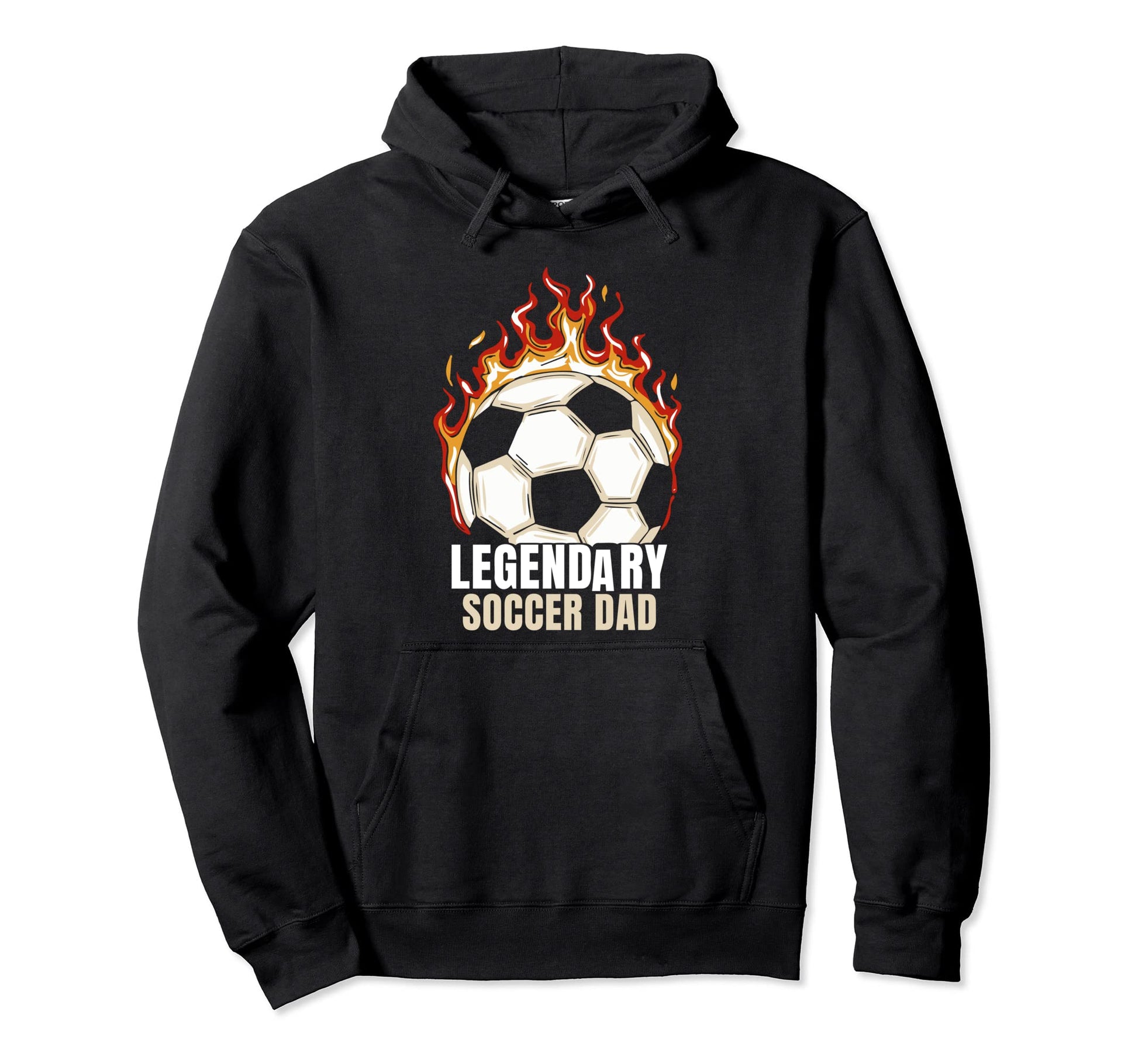 Legendary Soccer Dad Daddy Father Player Hoodie - Novelty Apparel Unisex - T-Shirt, Sweatshirt, Hoodie