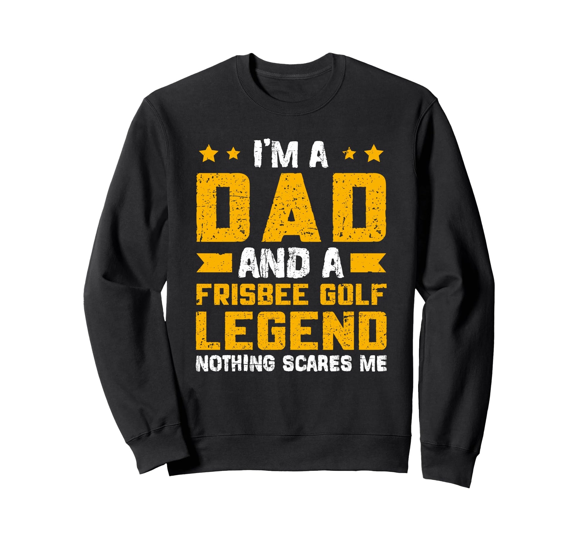 Dad Frisbee Golf Legend Fathers Day Sweatshirt - Aesthetic Graphic Unisex - T-Shirt, Sweatshirt, Hoodie