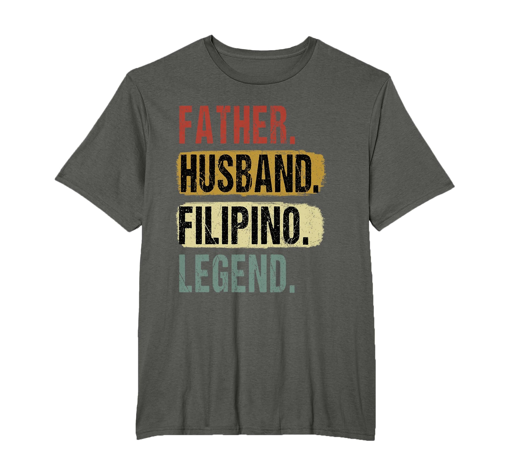 Father Husband Filipino Legend T-Shirt - Fun Novelty Design for Adults - T-Shirt, Sweatshirt, Hoodie