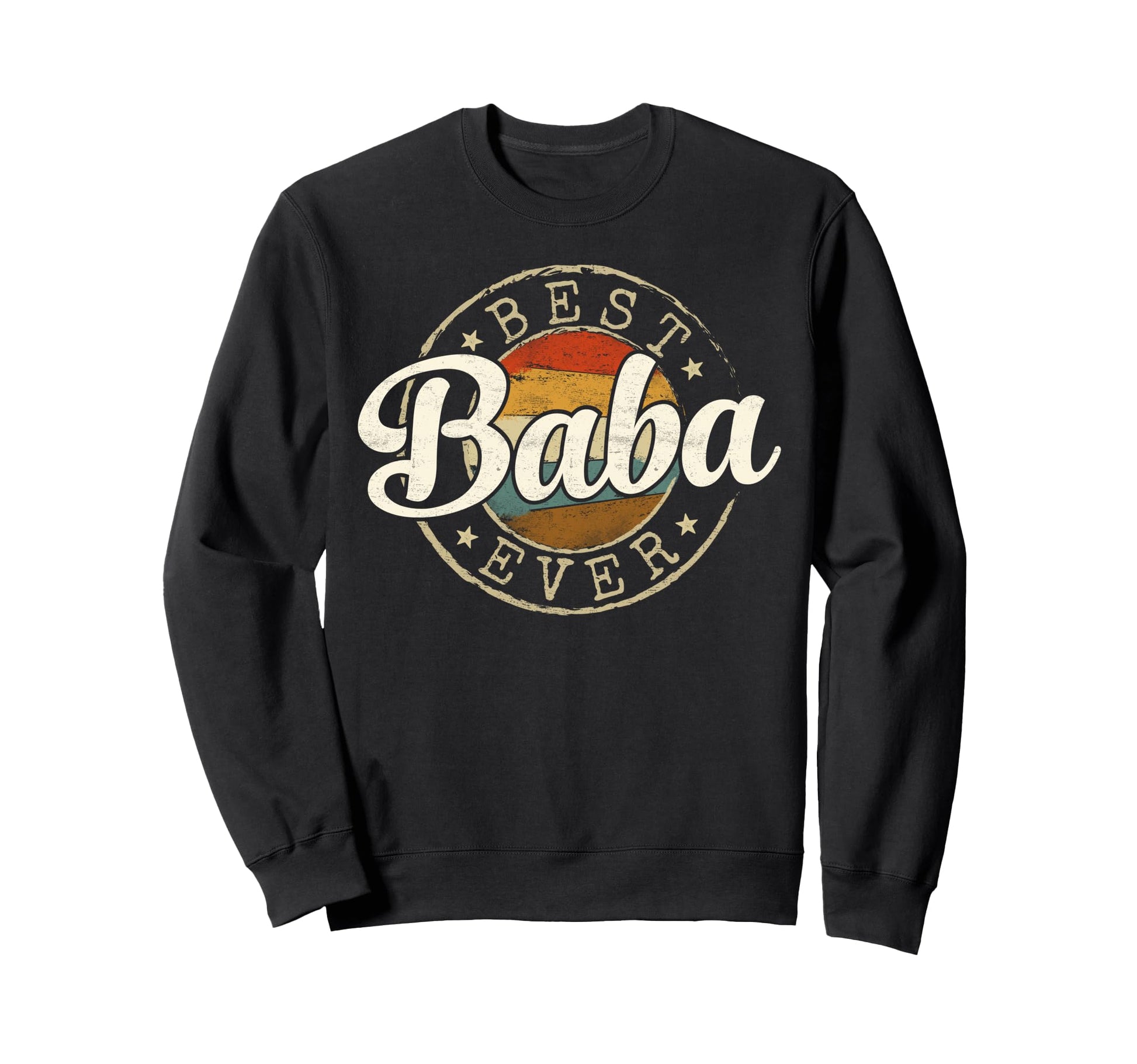 Best Baba Ever Stamp Fathers Day Sweatshirt - Custom Art Print for Adults - T-Shirt, Sweatshirt, Hoodie