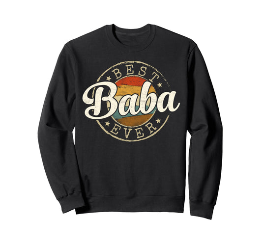Best Baba Ever Stamp Fathers Day Sweatshirt - Custom Art Print for Adults - T-Shirt, Sweatshirt, Hoodie