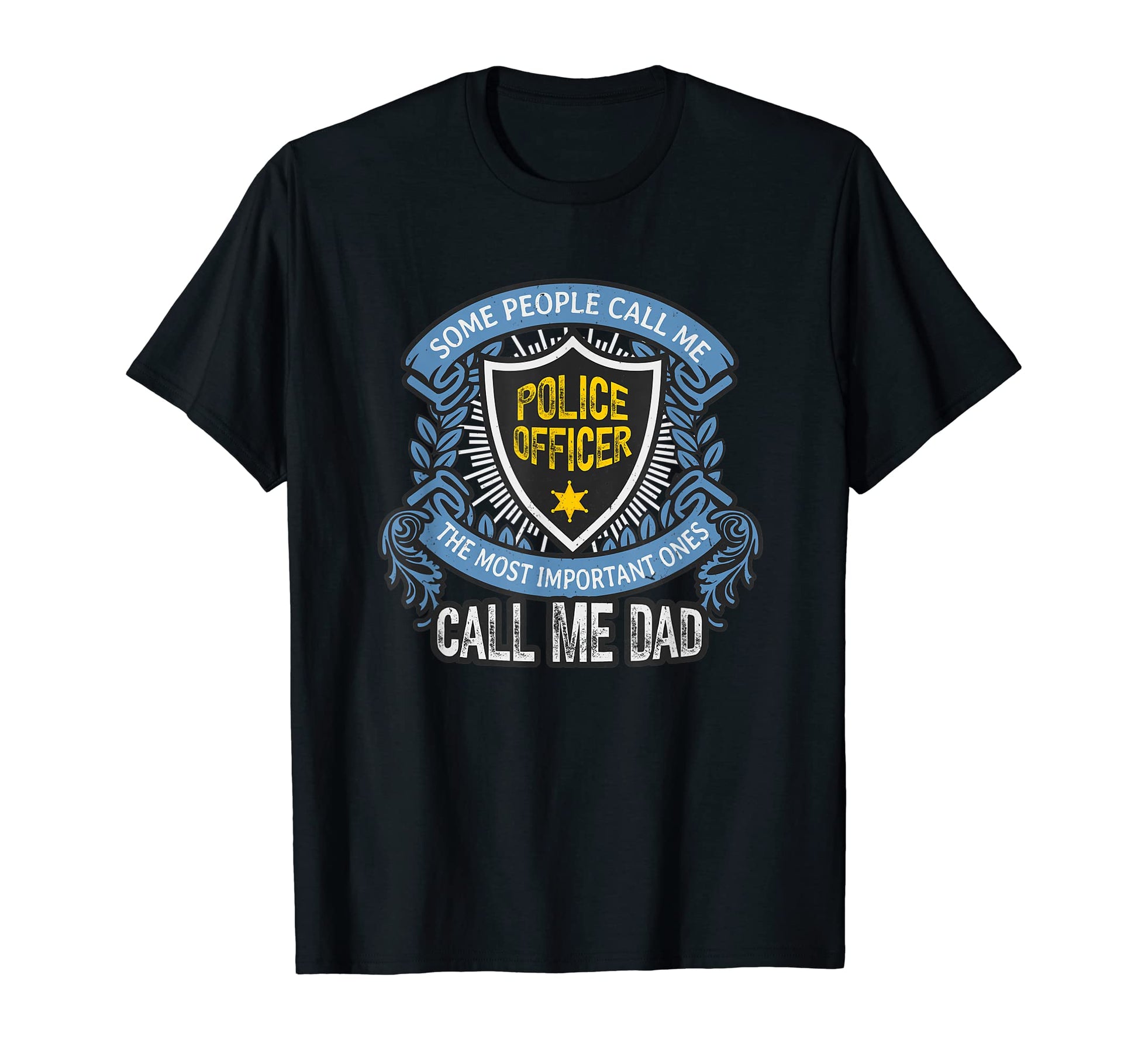 Mens Police Officer Dad Law Enforcement T-Shirt - Graphic Print for Adults - T-Shirt, Sweatshirt, Hoodie