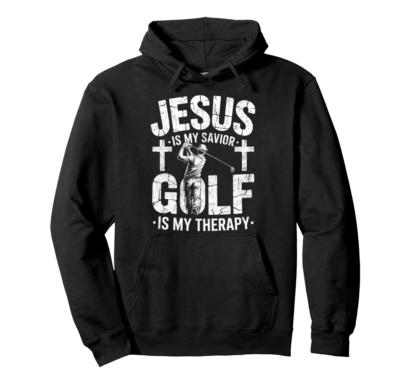 Jesus Is My Savior Golf My Therapy Hoodie - Fun Novelty Design Unisex - T-Shirt, Sweatshirt, Hoodie