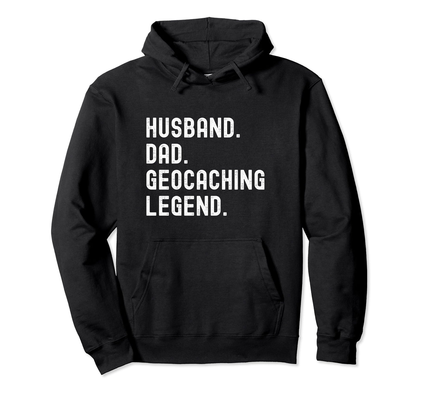 Geocaching Dad Husband Legend T T-Shirt - Aesthetic Graphic for Adults - T-Shirt, Sweatshirt, Hoodie